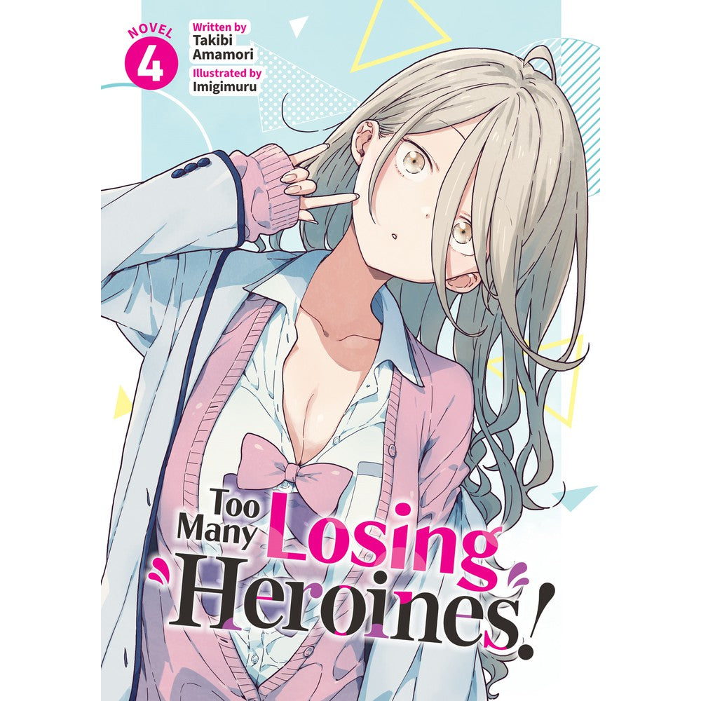 PREORDER Too Many Losing Heroines! (Light Novel) Vol. 4